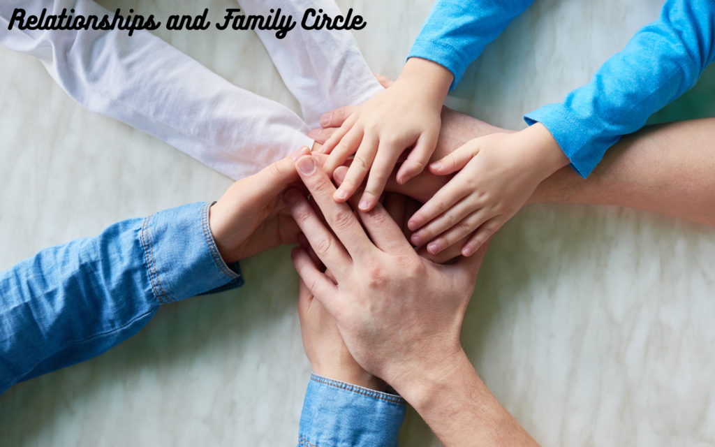 Relationships and Family Circle