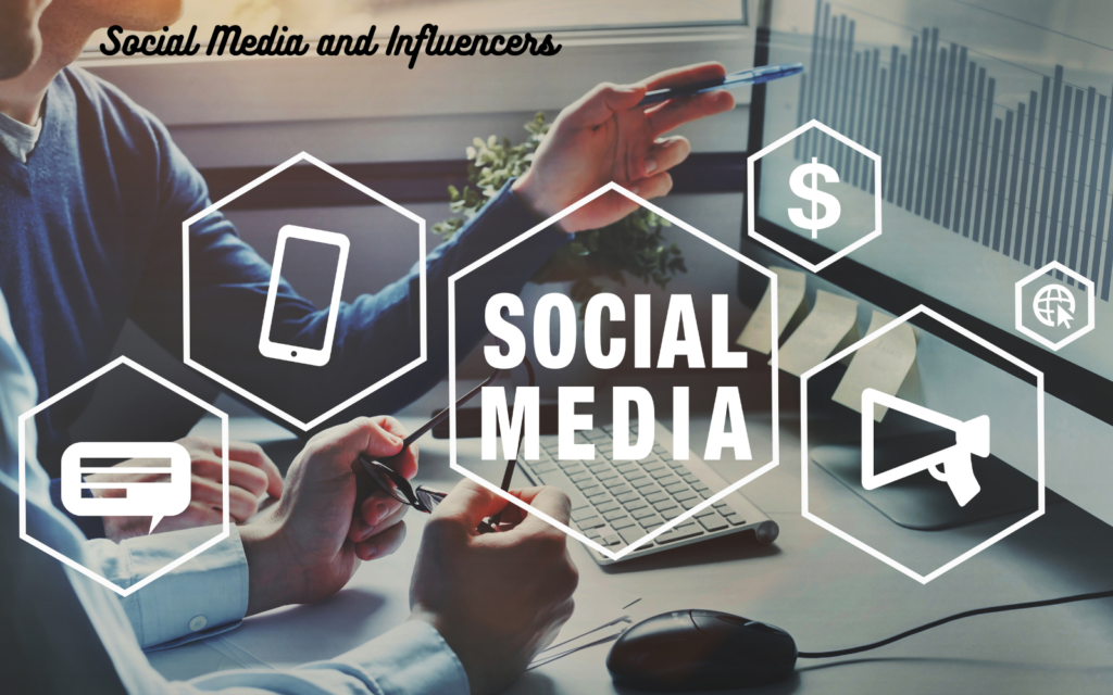 Social Media and Influencer Marketing