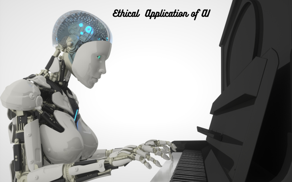 Ethical Application of AI