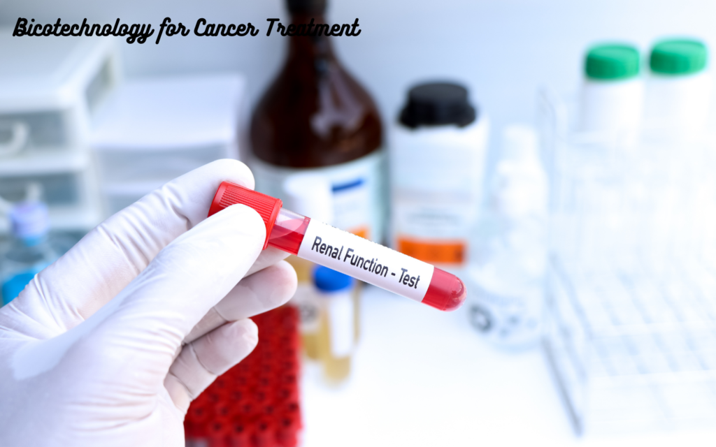 Biotechnology for Cancer Treatment