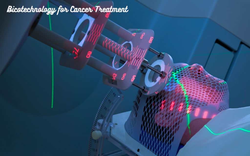 Biotechnology for Cancer Treatment