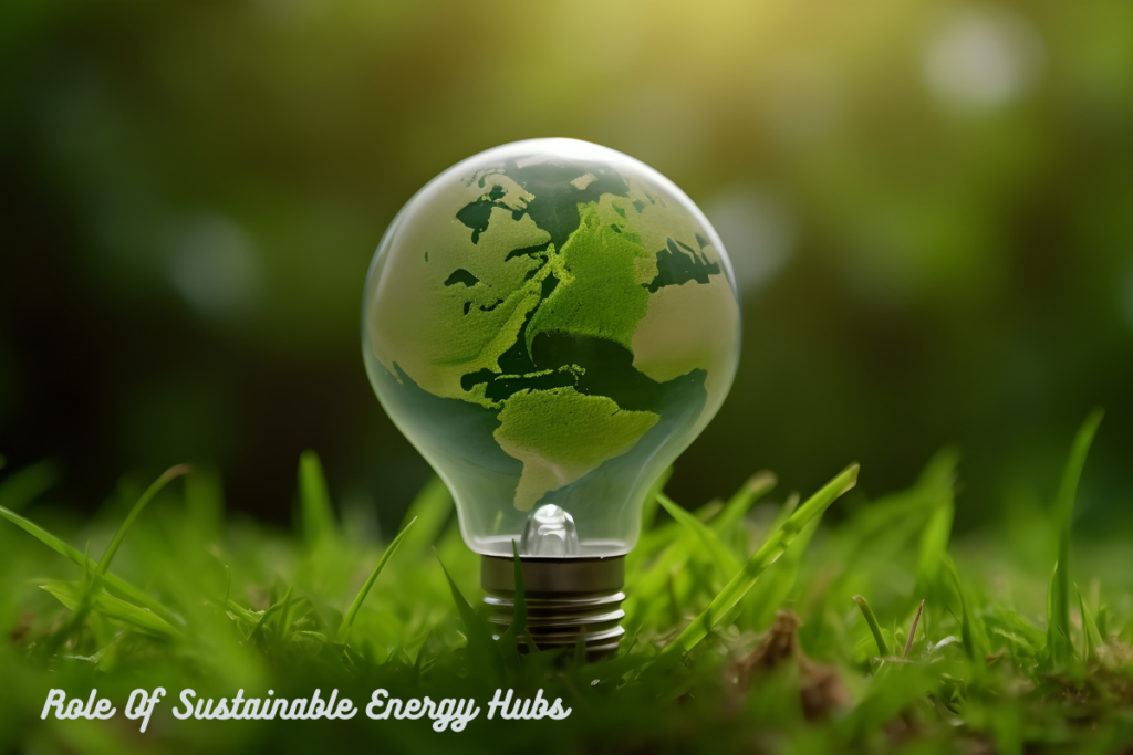 Role of Sustainable Energy Hubs