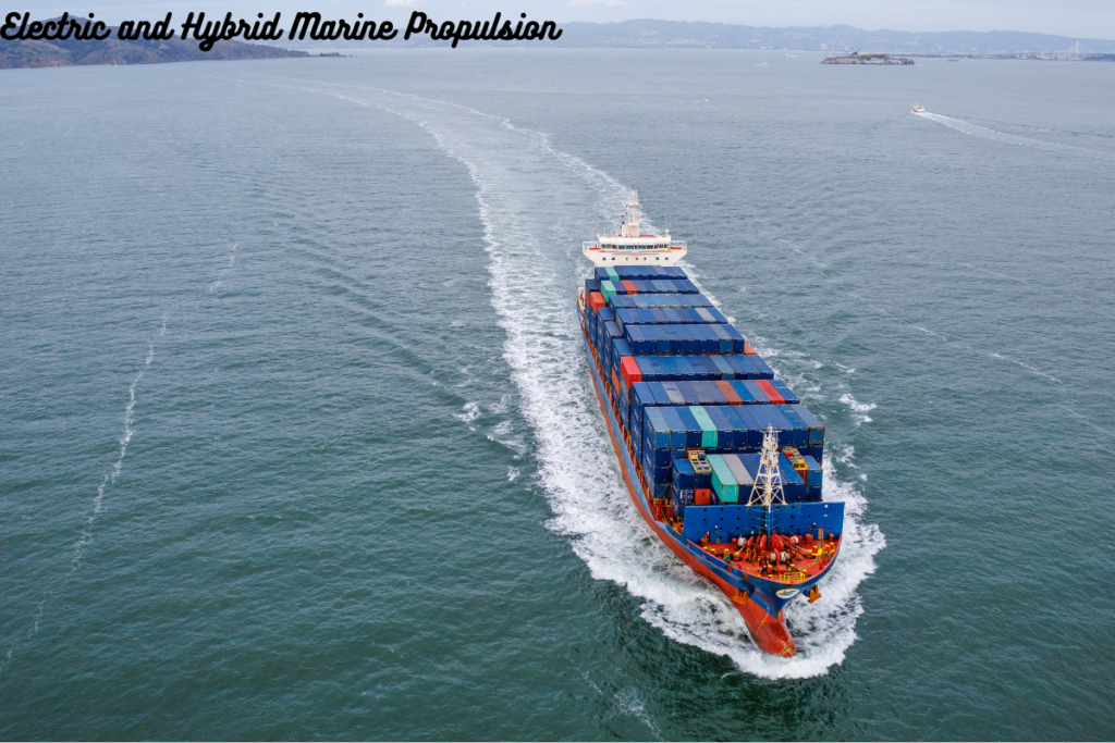 Electric and Hybrid Marine Propulsion