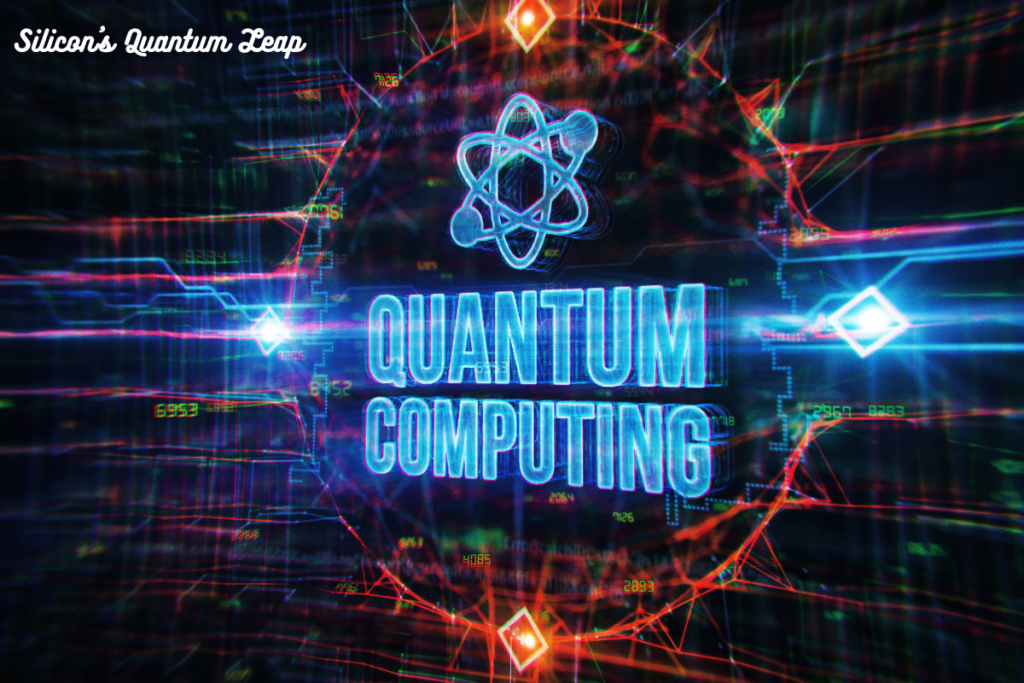 Silicon's Quantum Leap