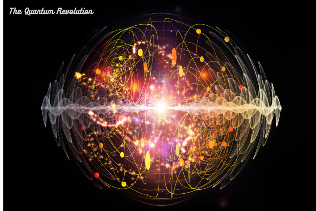 The Quantum Revolution