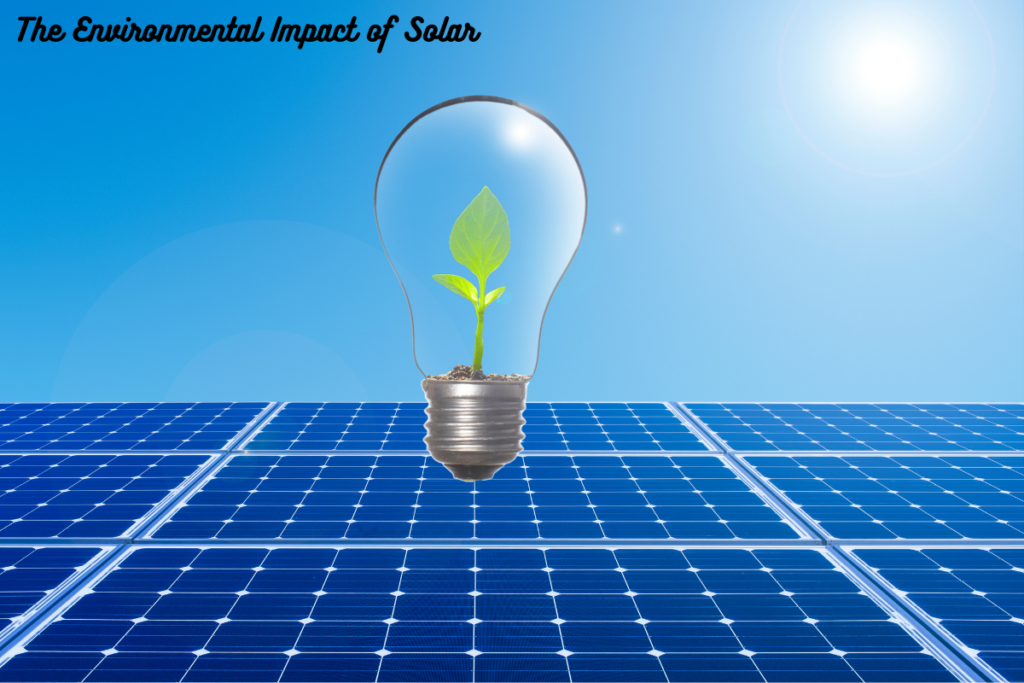 The Environmental Impact of Solar