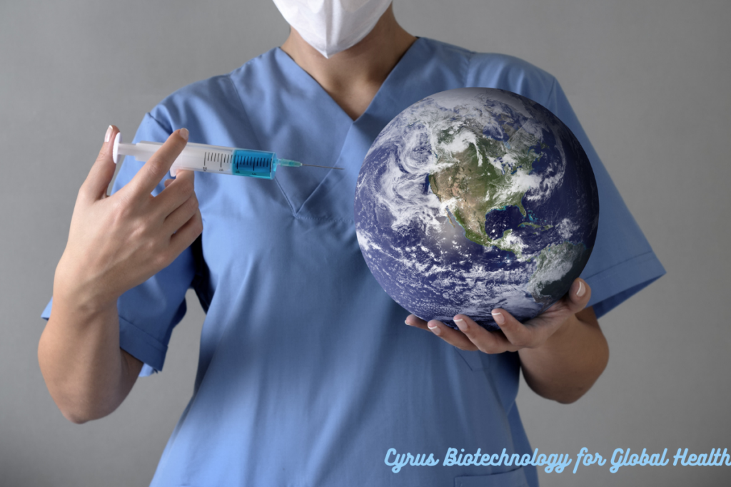 Cyrus Biotechnology for Global Health