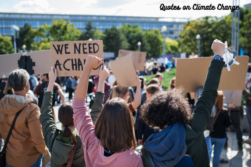 Quotes on Climate Change