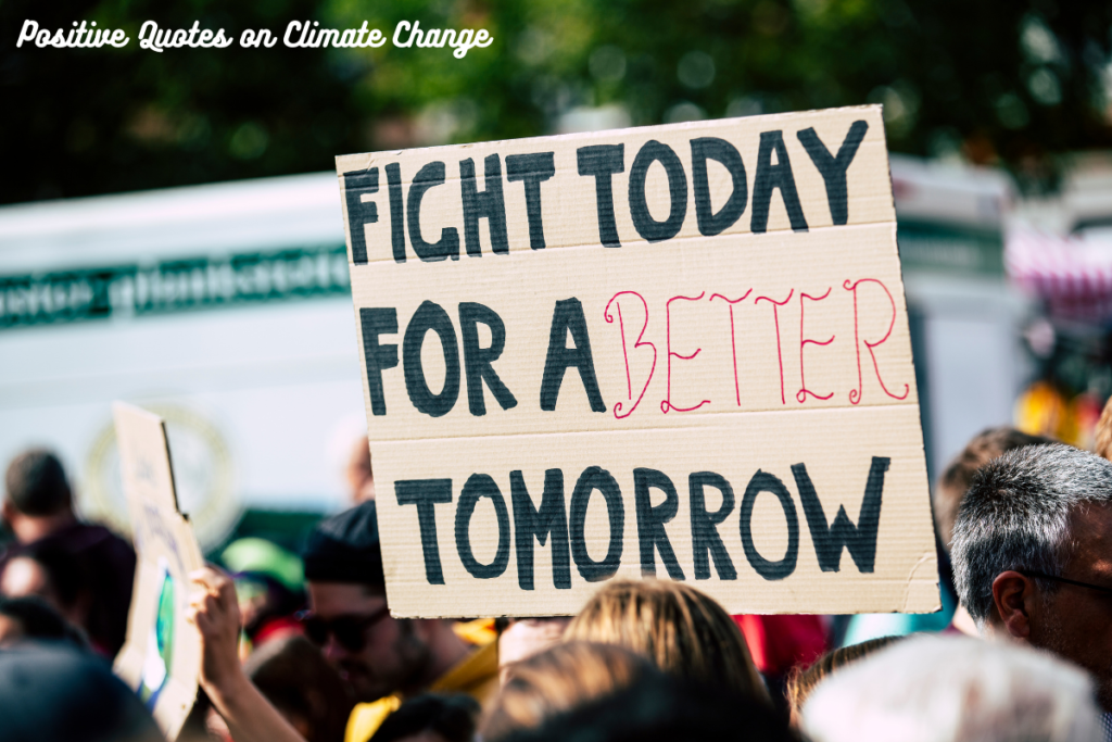 Positive Quotes on Climate Change