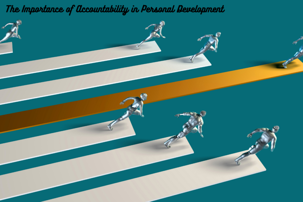 The Importance of Accountability in Personal Development