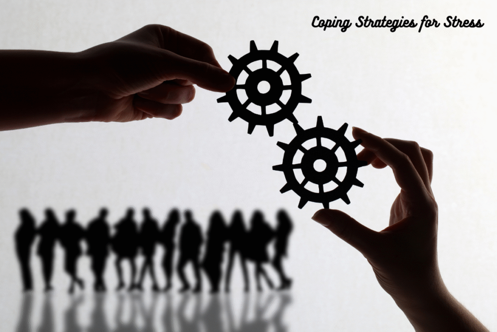 Coping Strategies for Stress
