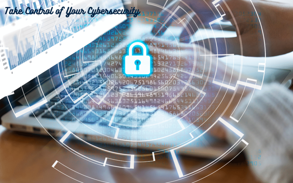 Take Control of Your Cybersecurity