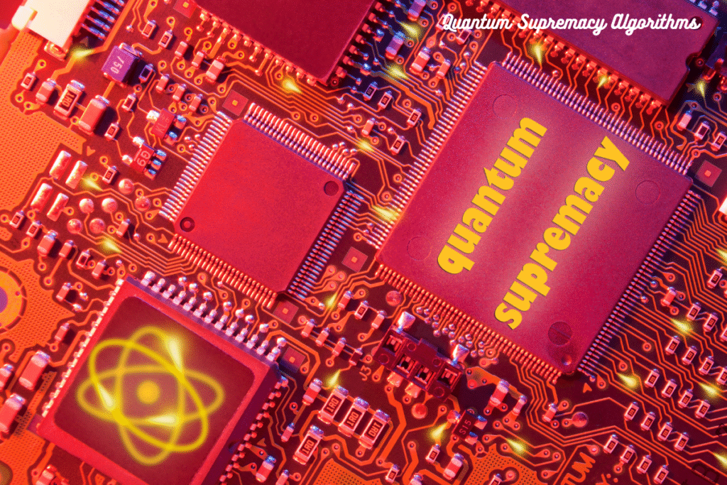 Quantum Supremacy Algorithms